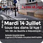 PAS DE RETOUR À « L’ANORMAL » MARDI 14 JUILLET, TOUS-TES DANS LA RUE !